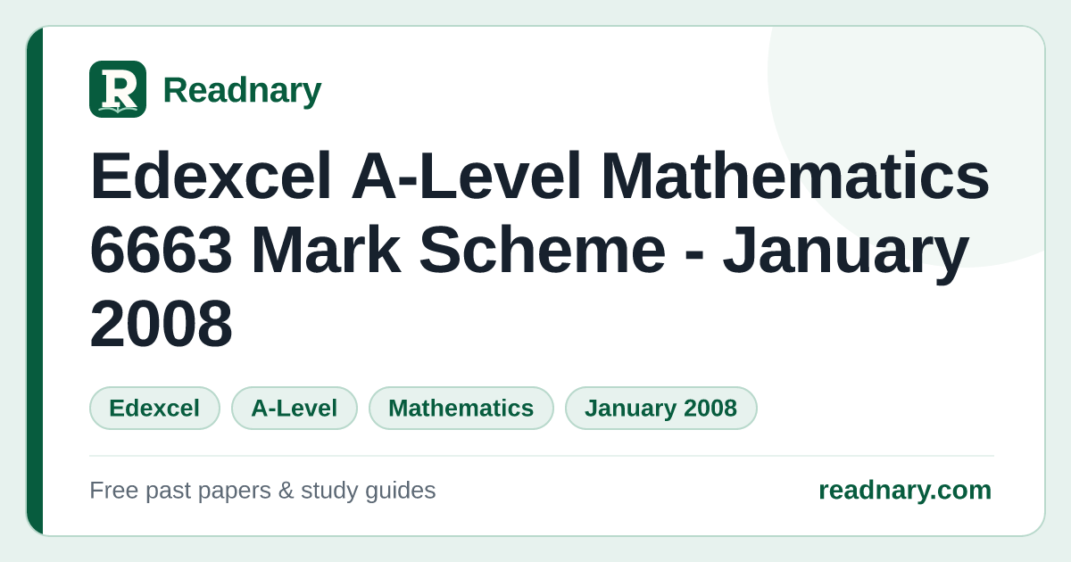 Edexcel A-Level Mathematics 6663 Mark Scheme - January 2008